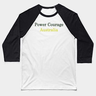 Power Courage Australia Baseball T-Shirt